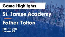 St. James Academy  vs Father Tolton Game Highlights - Feb. 17, 2018