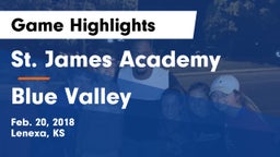 St. James Academy  vs Blue Valley  Game Highlights - Feb. 20, 2018