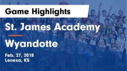 St. James Academy  vs Wyandotte  Game Highlights - Feb. 27, 2018