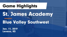 St. James Academy  vs Blue Valley Southwest  Game Highlights - Jan. 11, 2019