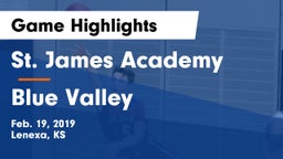 St. James Academy  vs Blue Valley  Game Highlights - Feb. 19, 2019