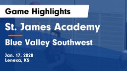 St. James Academy  vs Blue Valley Southwest  Game Highlights - Jan. 17, 2020