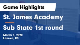 St. James Academy  vs Sub State 1st round Game Highlights - March 3, 2020