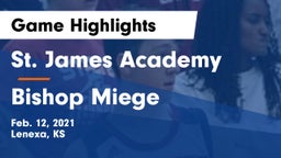 St. James Academy  vs Bishop Miege  Game Highlights - Feb. 12, 2021
