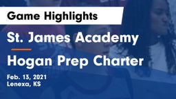 St. James Academy  vs Hogan Prep Charter  Game Highlights - Feb. 13, 2021