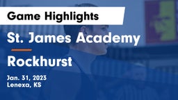 St. James Academy  vs Rockhurst  Game Highlights - Jan. 31, 2023