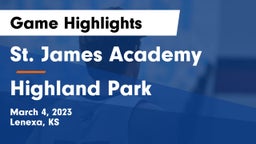 St. James Academy  vs Highland Park  Game Highlights - March 4, 2023