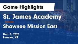 St. James Academy  vs Shawnee Mission East  Game Highlights - Dec. 5, 2023