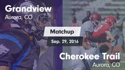 Matchup: Grandview High vs. Cherokee Trail  2016