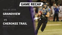 Recap: Grandview  vs. Cherokee Trail  2016