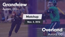 Matchup: Grandview High vs. Overland  2016