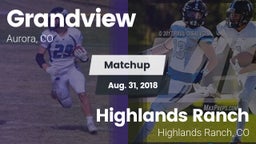 Matchup: Grandview High vs. Highlands Ranch  2018