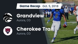 Recap: Grandview  vs. Cherokee Trail  2018