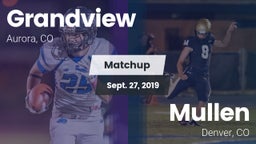 Matchup: Grandview High vs. Mullen  2019