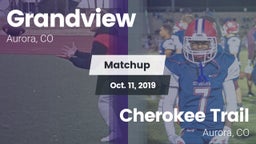 Matchup: Grandview High vs. Cherokee Trail  2019
