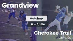 Matchup: Grandview High vs. Cherokee Trail  2020