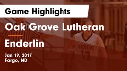 Oak Grove Lutheran  vs Enderlin  Game Highlights - Jan 19, 2017
