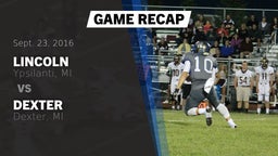 Recap: Lincoln  vs. Dexter  2016