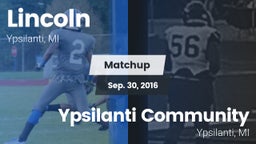 Matchup: Lincoln  vs. Ypsilanti Community  2016