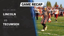 Recap: Lincoln  vs. Tecumseh  2016