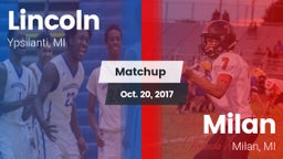 Matchup: Lincoln  vs. Milan  2017