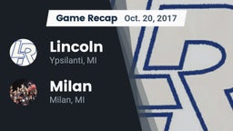 Recap: Lincoln  vs. Milan  2017