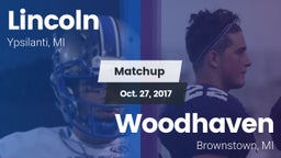Matchup: Lincoln  vs. Woodhaven  2017