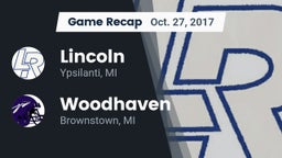 Recap: Lincoln  vs. Woodhaven  2017