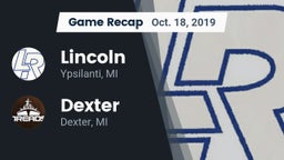 Recap: Lincoln  vs. Dexter  2019
