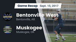 Recap: Bentonville West vs. Muskogee  2017