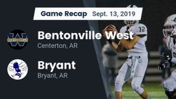 Recap: Bentonville West  vs. Bryant  2019