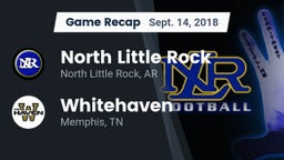 Recap: North Little Rock  vs. Whitehaven  2018