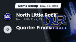 Recap: North Little Rock  vs. Quarter Finals 2018