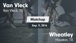 Matchup: Van Vleck High vs. Wheatley  2016