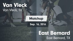 Matchup: Van Vleck High vs. East Bernard  2016