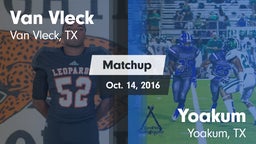 Matchup: Van Vleck High vs. Yoakum  2016