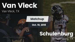 Matchup: Van Vleck High vs. Schulenburg  2018