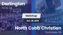 Matchup: Darlington High vs. North Cobb Christian  2018