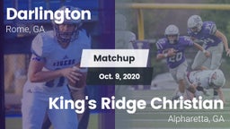 Matchup: Darlington High vs. King's Ridge Christian  2020