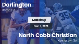 Matchup: Darlington High vs. North Cobb Christian  2020