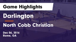 Darlington  vs North Cobb Christian  Game Highlights - Dec 06, 2016