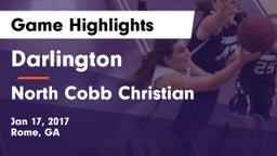 Darlington  vs North Cobb Christian  Game Highlights - Jan 17, 2017