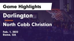 Darlington  vs North Cobb Christian  Game Highlights - Feb. 1, 2022