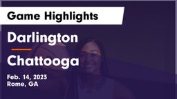 Darlington  vs Chattooga  Game Highlights - Feb. 14, 2023