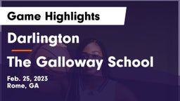 Darlington  vs The Galloway School Game Highlights - Feb. 25, 2023