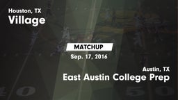 Matchup: Village  vs. East Austin College Prep 2016