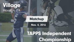 Matchup: Village  vs. TAPPS Independent Championship 2016