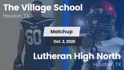 Matchup: Village  vs. Lutheran High North  2020