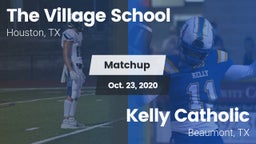 Matchup: Village  vs. Kelly Catholic  2020