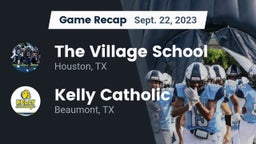 Recap: The Village School vs. Kelly Catholic  2023